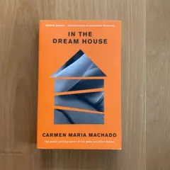 IN THE DREAM HOUSE Carmen Maria Machado