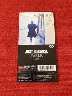 J-WALK/JUST BECAUSE