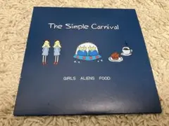 ガールズ、エイリアンズ、フード／ザシンプルカーニヴァル