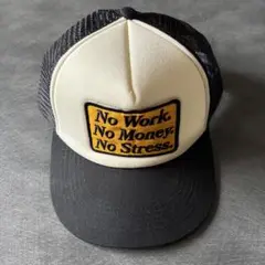No Work. No Money. No Stress. キャップ