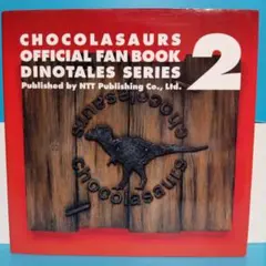 Chocolasaurus Official Fan Book 2