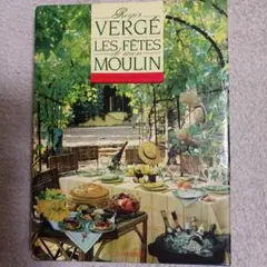 Les Fêtes en Moulin Roger Vergé