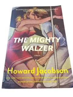 The Mighty Walzer by Howard Jacobson