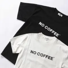 NO COFFEE Tシャツ 半袖 ブラック