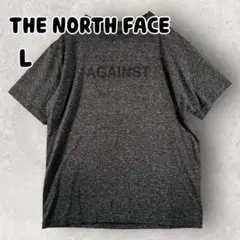 ザノースフェイス AGAINST プリントロゴ Tシャツ L チャコールグレー