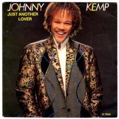 45 / Johnny Kemp / Just Another Lover