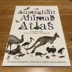 The Australian Animal Atlas 洋書 図鑑