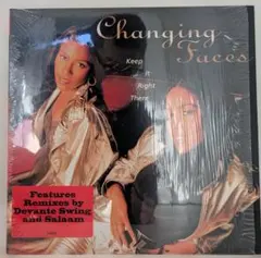 Changing Faces - Keep It Right There