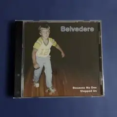Belvedere Because No One Stopped Usのサムネイル