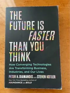 洋書 The Future Is Faster Than You Think