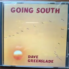 Dave Greenslade （グリーンスレイド）GOING SOUTH