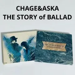 CHAGE&ASKA　THE STORY of BALLAD　　バラードベスト