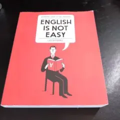 ENGLISH IS NOT EASY