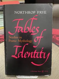 Fables of Identity by Northrop Frye