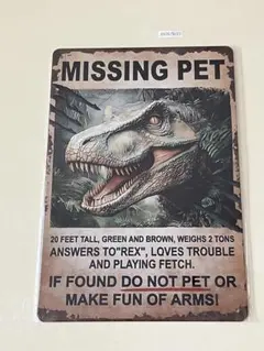 MISSING PET 恐竜 ブリキ看板 インテリア