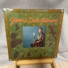 Jimmie Dale Gilmore Fair & Square レコード