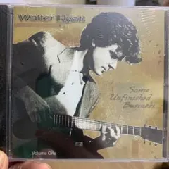 WALTER HYATT「SOME UNFINISHED BUSINESS 1」