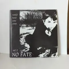 NO FATE vol.2 ハードコアコンピレーション