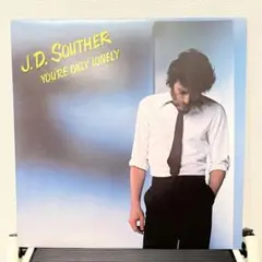 J.D. Souther You're Only Lonely