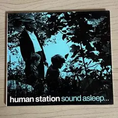 human station／sound asleep... CD