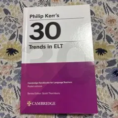 Philip Kerr’s 30 Trends in ELT