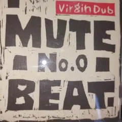Mute Beat ‎/ No. 0 Virgin Dub