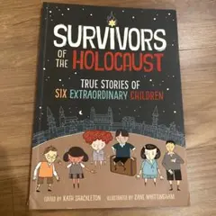 Survivors of the Holocaust: True Stories
