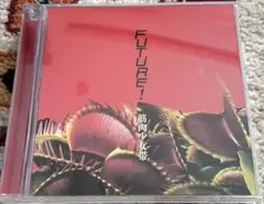 【初回限定盤A】Future! 筋肉少女帯 CD ＋Blu-ray