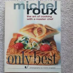 Michel Roux: The Art of Cooking