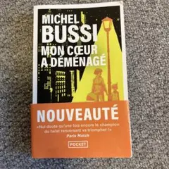 Mon cœur a déménagé Michel Bussi