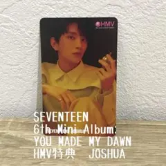 YOU MADE MY DAWN HMV特典　JOSHUA ジョシュア