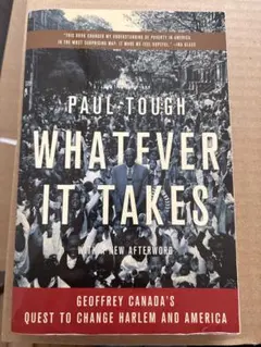 洋書　Paul Tough Whatever It Takes