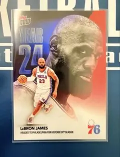 【歴史的逸品】レブロン 76ers移籍記念 Topps Now 限定カ