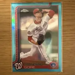 299枚限定　マッケンジーゴア　2025 topps chrome MLB