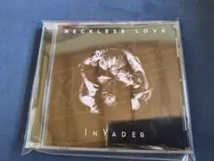 RECKLESS LOVE/INVADER