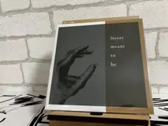 Never Meant To Be / 別れを惜しみ、再会を想う