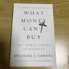 What Money Can't Buy: The Moral Limits …