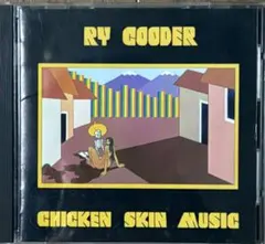 CD／RY COODER CHICKEN SKIN MUSIC