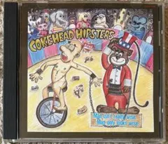【COKEHEAD HIPSTERS】アルバム　CD