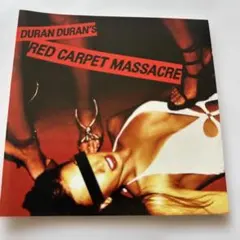 Duran Duran RED CARPET MASSACRE デュランデュラン