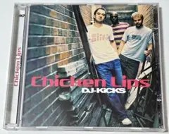 CHICKEN LIPS / DJ-KiCKS（CD）DISCO DUB