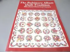 The Baltimore Album Quilt Tradition