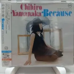 Chihiro Yamanaka Because