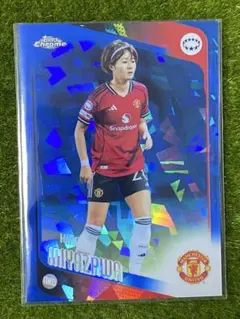 Topps Chrome 宮澤ひなた 150枚限定 マンチェスターユナイテッド