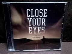 Close Your Eyes – Line In The Sand