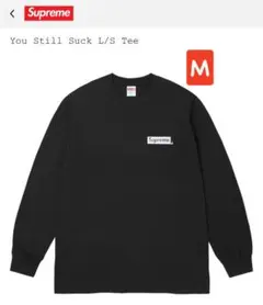 Supreme You Still Suck L/S Tee White - メルカリ