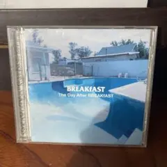 BREAKFAST The Day After BREAKFAST