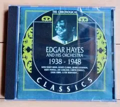 EDGAR HAYES AND HIS ORCHESTRA 1938-1948