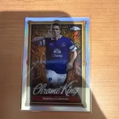Chrome King コールマン Séamus Coleman