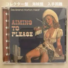 Reverend Horton Heat / Aiming to Please